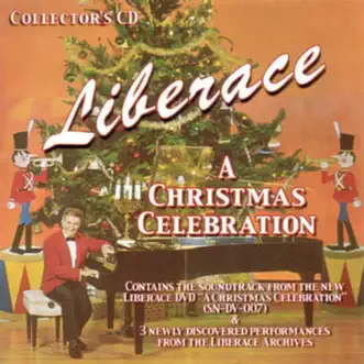 Liberace : A Christmas Celebration (Re-mastered) by Liberace album reviews, ratings, credits