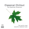 Classical Chillout - The Essential Collection