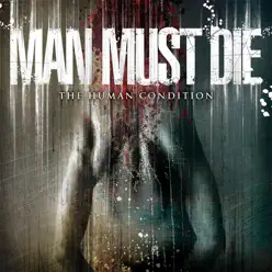 The Human Condition - Man Must Die