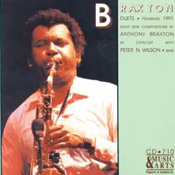 Braxton: Duets, Hamburg 1991 - Anthony Braxton Braxton: Duets, Hamburg 1991 - Anthony Braxton