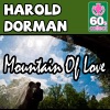 Harold Dorman - Mountain of Love