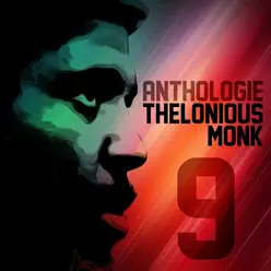 Anthologie: Thelonious Monk, Vol. 9 - Thelonious Monk