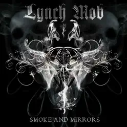 Smoke and Mirrors - Lynch Mob