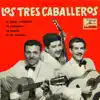Vintage México Nº44- EPs Collectors. "Boleros, Los Tres Caballeros" album lyrics, reviews, download