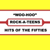 Rock-A-Teens - Woo Hoo
