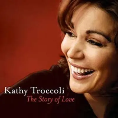 The Story of Love - Kathy Troccoli