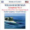 Schuman, W.: Symphony No. 6 - Prayer In a Time of War - New England Triptych album lyrics, reviews, download