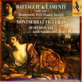 Battaglie & Lamenti 1600-1660: Monteverdi, Peri, Fontei, Strozzi artwork