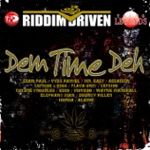 Riddim Driven: Dem Time Deh artwork
