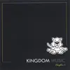 Kingdom Music, Chapter 1 album lyrics, reviews, download