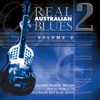 Real Australian Blues Volume 2
