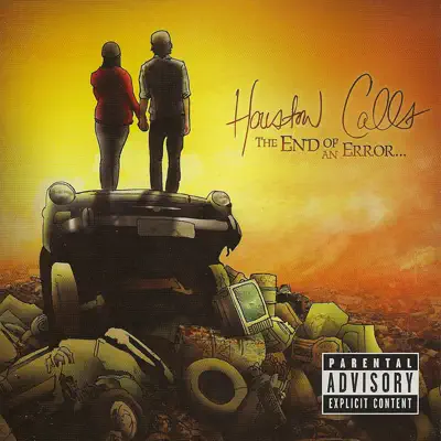 The End of an Error - Houston Calls The End of an Error - Houston Calls