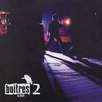 Buitres: 10 Años 2 - Buitres
