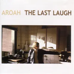 The Last Laugh - Aroah