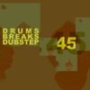 45 Drums Breaks and Dubstep