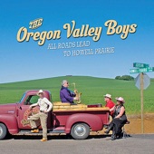 Oregon Valley Boys - Gimme My Dime Back