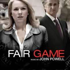 Fair Game (Original Motion Picture Score) by John Powell album reviews, ratings, credits