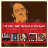 Original Album Series - The Paul Butterfield Blues Band