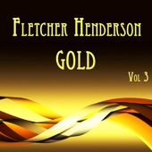Fletcher Henderson Gold Vol. III
