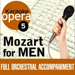 Karaoke Opera, Vol. 5: Mozart for Men by Bulgarian National Radio Symphony Orchestra, Czech Symphony Orchestra & Edward Pleasant album reviews, ratings, credits