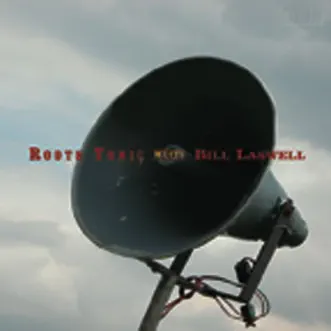 Roots Tonic Meets Bill Laswell by Bill Laswell & Roots Tonic album reviews, ratings, credits