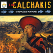 Los Calchakis, Vol. 9 : Entre vallées et montagnes - Los Calchakis