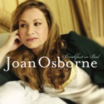 Joan Osborne - Kiss and Say Goodbye