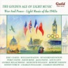The Golden Age of Light Music: War and Peace - Light Music of the 1940s, 2010