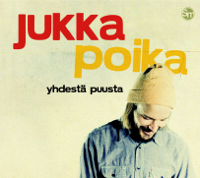 Yhdestä Puusta - Jukka Poika Cover Art