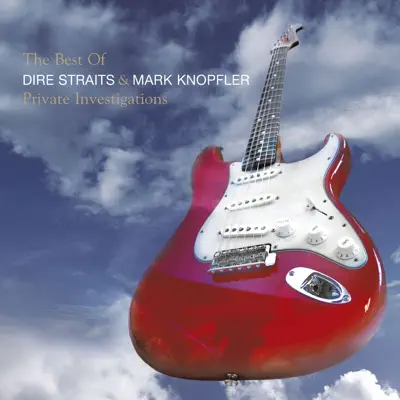 Private Investigations: The Best of Dire Straits & Mark Knopfler - Mark Knopfler