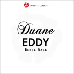 Rebel Walk - Duane Eddy