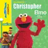 Elmo Sings for Christopher album lyrics, reviews, download