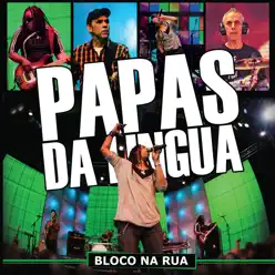 Bloco Na Rua - Papas da Língua