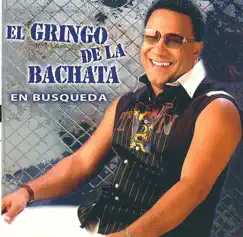 En Busqueda by El Gringo de la Bachata album reviews, ratings, credits