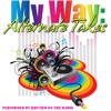 My Way: Alternate Takes, 2011