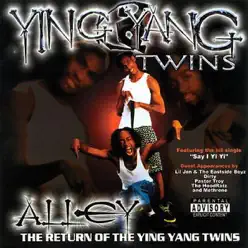 Alley: The Return of the Ying Yang Twins - Ying Yang Twins