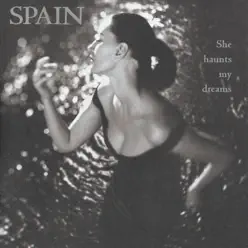 She Haunts My Dreams - Spain