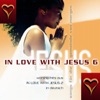 In Love With Jesus, Vol. 6