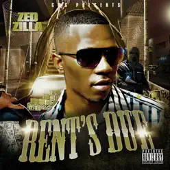 Rent's Due - Zed Zilla Rent's Due - Zed Zilla