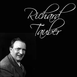 Richard Tauber - Richard Tauber Richard Tauber - Richard Tauber