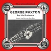 The Uncollected: George Paxton and His Orchestra