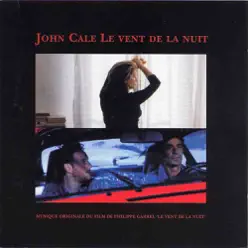 Le vent de la nuit (Bande originale du film) - John Cale Le vent de la nuit (Bande originale du film) - John Cale