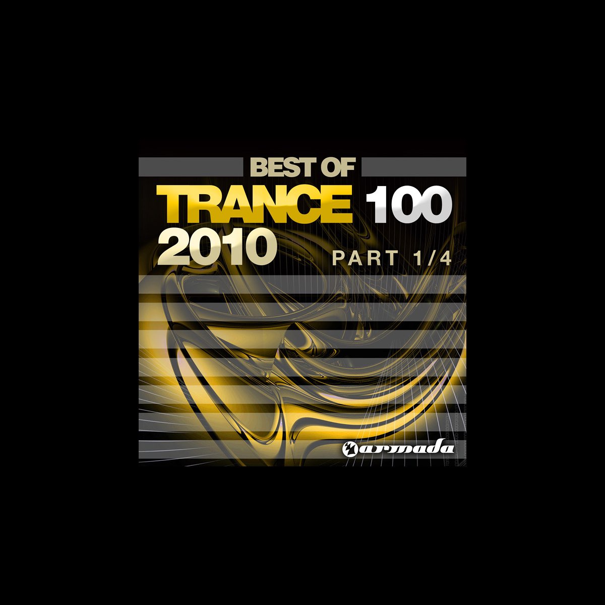 ‎Trance 100 Best Of 2010 (Pt. 1 Of 4) By Various Artists On Apple Music