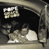 Pope - Don't You Ever Let It Get You Down