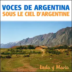 Voces de Argentina - Sous le ciel d'Argentine - María Elena Walsh