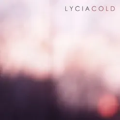 Cold - Lycia Cold - Lycia