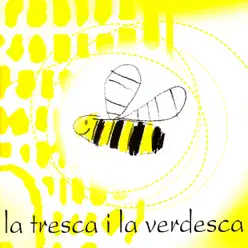 La Tresca I la Verdesca - La Tresca i la Verdesca