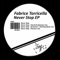 Never Stop (Starting Block Remix By DJ Gomor) - Fabrice Torricella lyrics