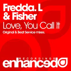 Love, You Call It - Single by Fredda L. & Fisher album reviews, ratings, credits