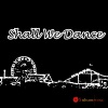 Shall We Dance